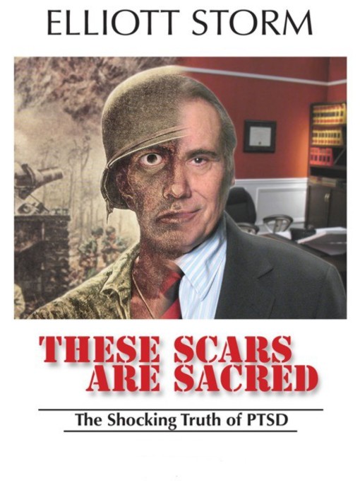 Title details for These Scars Are Sacred by Elliott Storm - Available